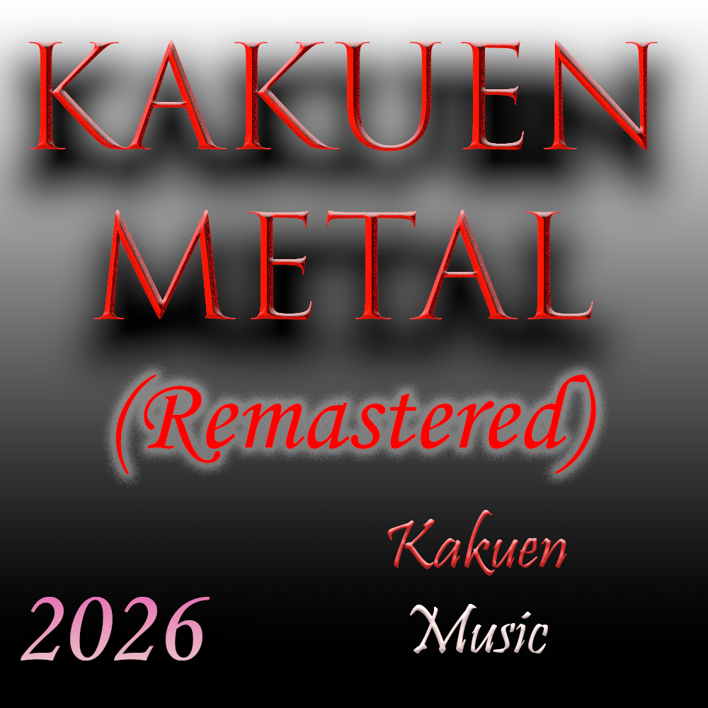 Kakuen Metal (Remastered)